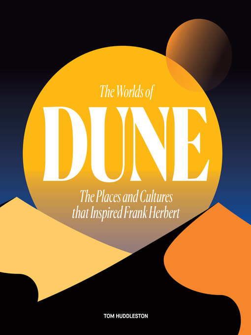 Title details for The Worlds of Dune by Tom Huddleston - Available
